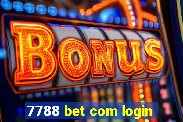 7788 bet com login